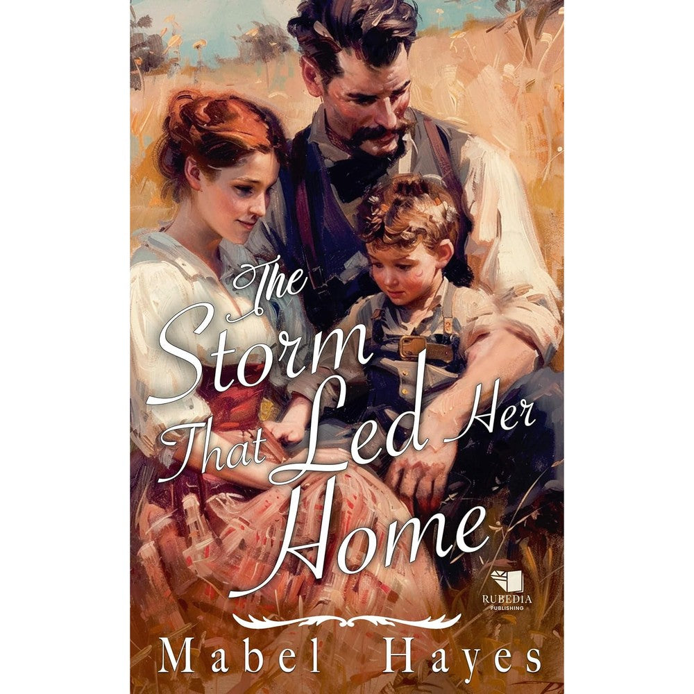 The Storm That Led Her Home A Western Historical Romance Book By Mabel Hayes Kindle Edition