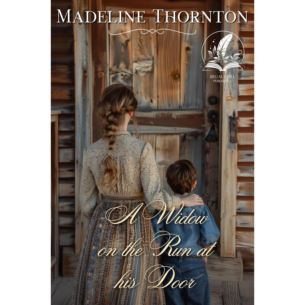 Madeline Thornton A Widow On The Run At His Door A Historical Western Romance Novel Whispers Of The Western Wind Series Kindle Edition