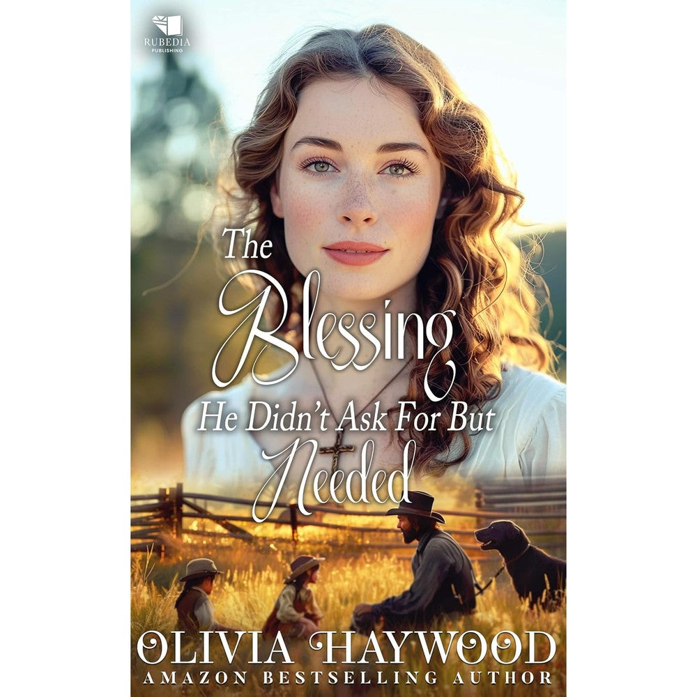 Olivia Haywood The Blessing He Didnt Ask For But Needed A Christian Historical Romance Book Paperback Edition
