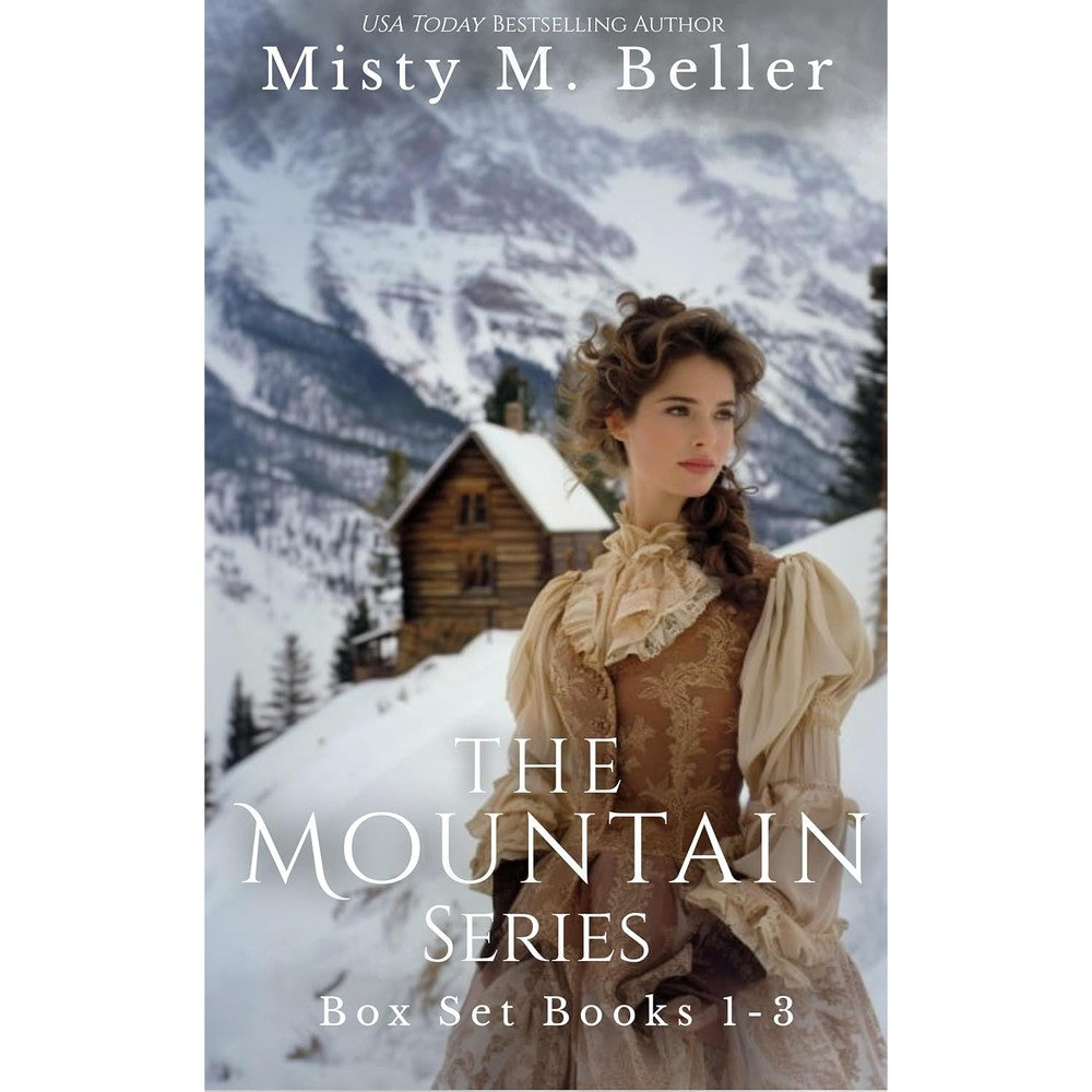 The Mountain Series Books One To Three Box Set Volume One Kindle Edition By Author Misty M Beller English Historical Fiction Novel