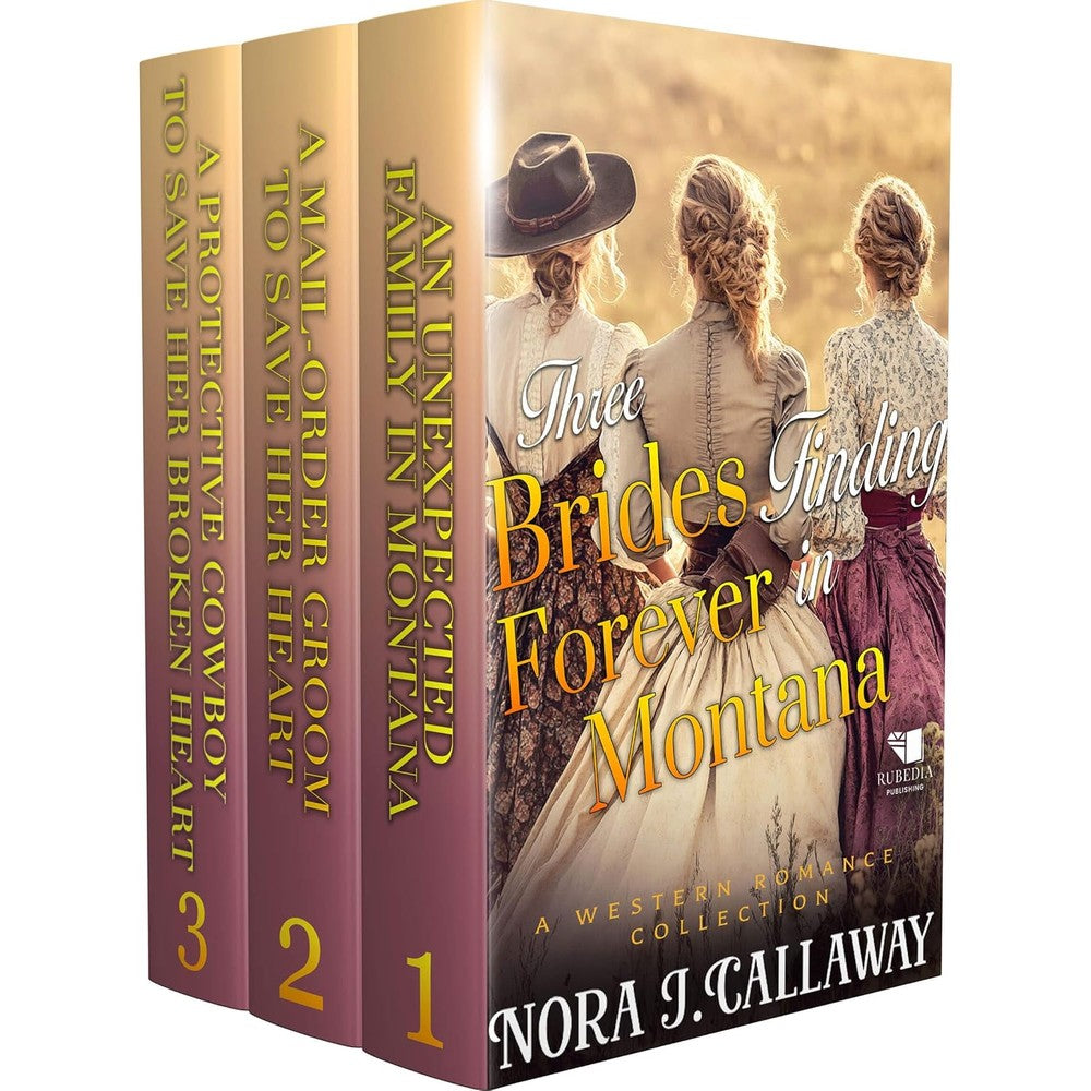 Nora J Callaway Three Brides Finding Forever In Montana A Western Historical Romance Book Collection Kindle Edition