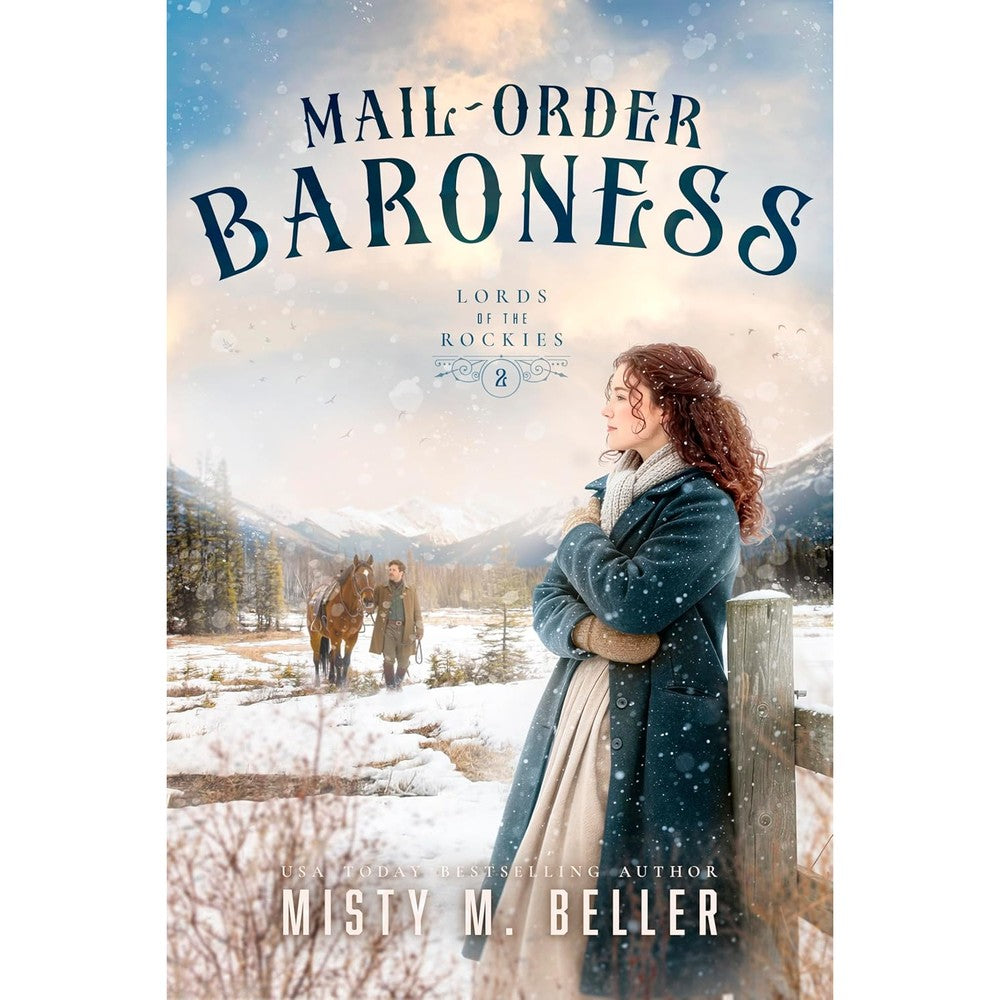 Mail-Order Baroness Lords Of The Rockies Book 2 Written By Misty M Beller Christian Historical Romance English Fiction Kindle Edition Novel Ebook
