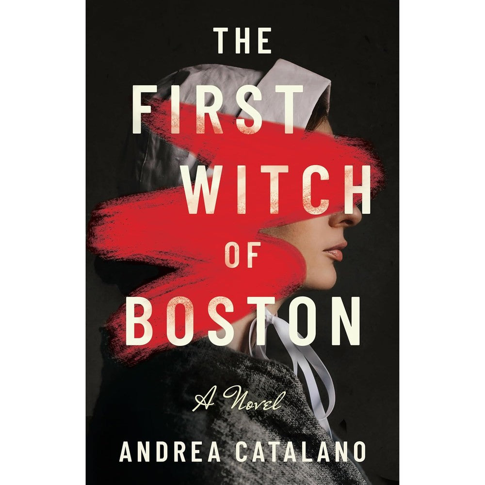 The First Witch of Boston A Novel by Andrea Catalano Historical Fiction Mystery and Romance English Paperback Book Edition