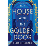 The House With The Golden Door By Elodie Harper Paperback Book Wolf Den Trilogy Book Two Historical Fiction Novel