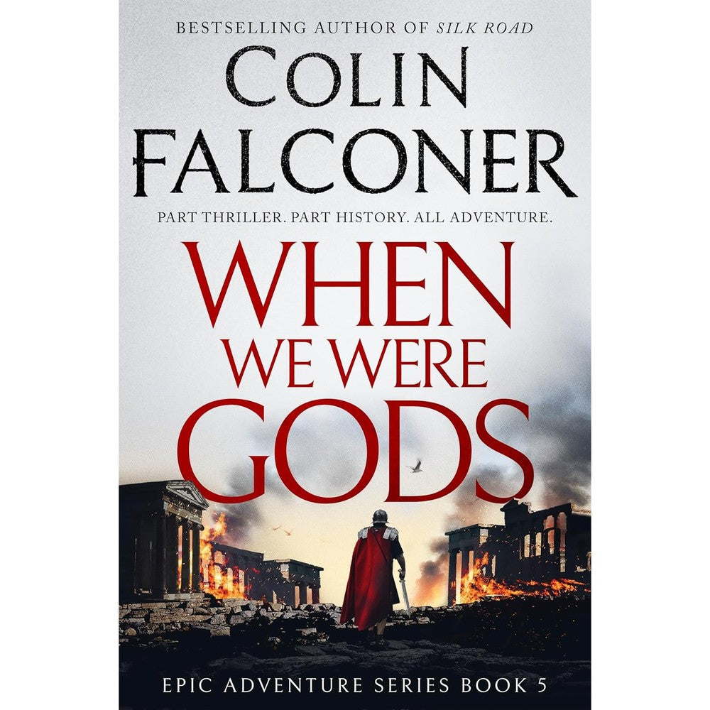 When We Were Gods By Colin Falconer An Epic Historical Novel Of Ancient Rome Kindle Edition