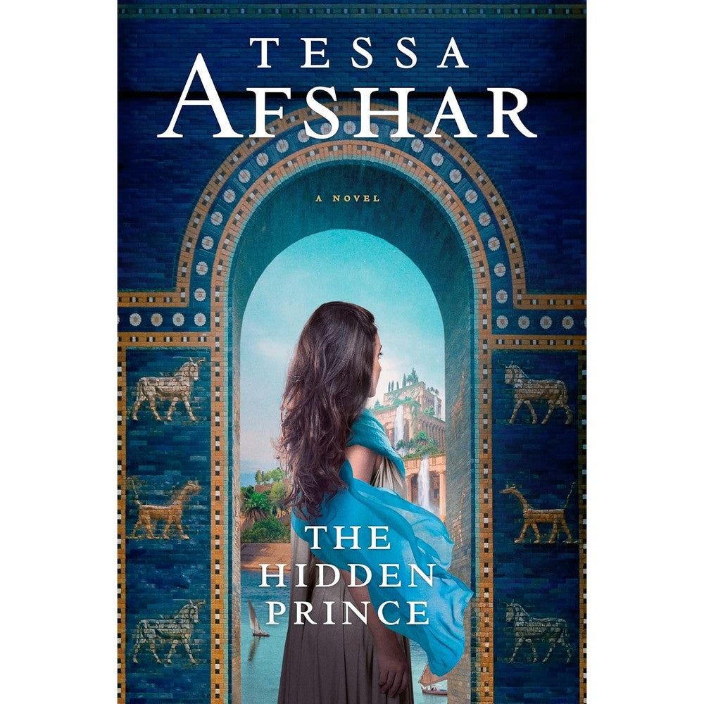 The Hidden Prince By Tessa Afshar Kindle Edition Biblical Fiction Novel