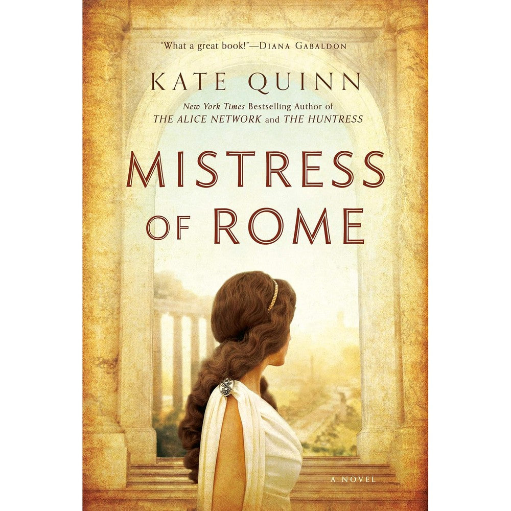 Mistress Of Rome By Kate Quinn The Empress Of Rome Book 1 Historical Fiction Paperback Novel