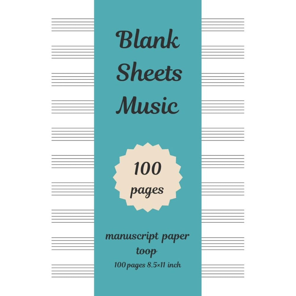 Blank Sheets Music 100 pages 8.5Ã—11 inch Music Staff paper Sheets, blank music sheets, Music manuscript paper: Perfect for Composers, Songwriters, ... â€“ 100 Pages of Premium Blank Staff Paper
