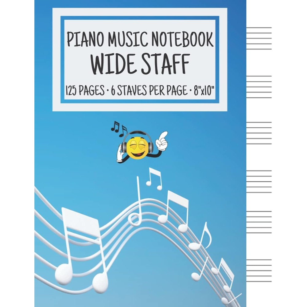 Piano Music Notebook - Wide Staff: Music Writing Notebook For Kids | Blank Piano Sheet Music Notebook | Wide Staff Blank Piano Manuscript Paper | 6 Staves Per Page | 8"x10" | 125 Pages