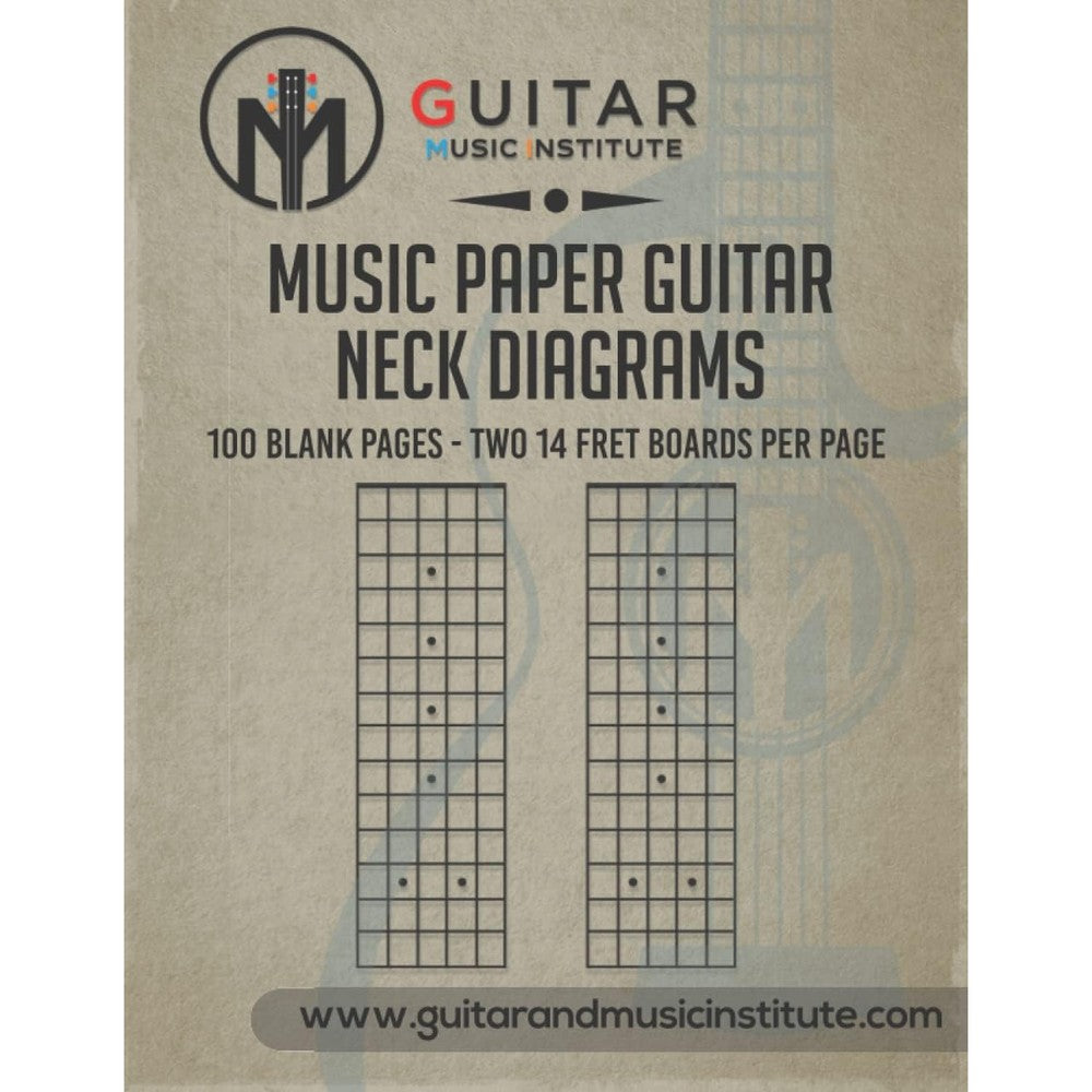 MUSIC PAPER GUITAR NECK DIAGRAMS: 100 Blank Pages - Two 14 fret boards per page (Guitar Resources Series)