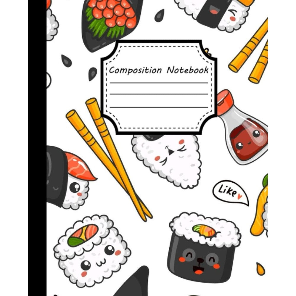 Cute Kawaii Sushi Composition Book: Cute Kawaii Sushi Wide-Ruled Lined Paper Journal , Blank Lined Workbook for Kids and adults Students ,| 7.5 X 9.25" | ,120 Pages , Sushi Food Composition Notebook