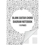 Blank Guitar Chord Diagram Notebook: Blank Chord Book | 110 Pages