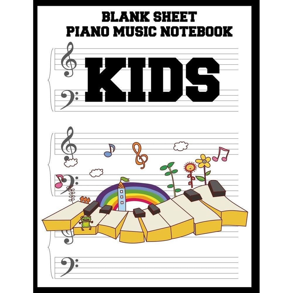Blank Sheet Piano Music Notebook Kids: 100 Pages of Wide Staff Paper (8.5x11), perfect for learning