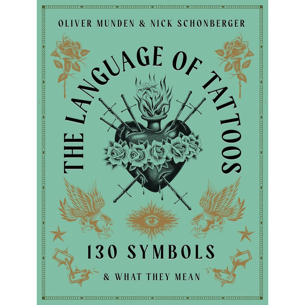 The Language of Tattoos: 130 Symbols and What They Mean