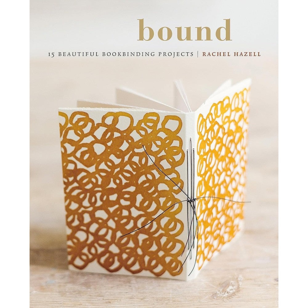 Bound: 15 beautiful bookbinding projects