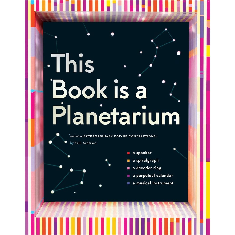 This Book Is a Planetarium: And Other Extraordinary Pop-Up Contraptions