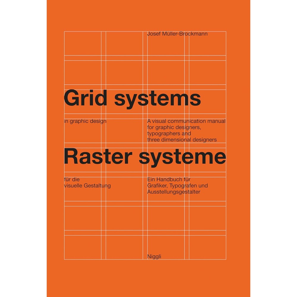 Grid systems in graphic design: A visual communication manual for graphic designers, typographers and three dimensional designers (German and English Edition)