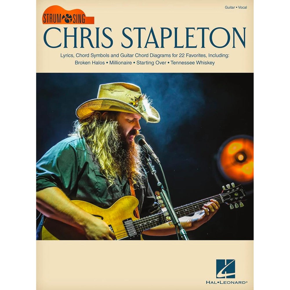 Chris?Stapleton - Strum and Sing Guitar/Vocal Songbook | 22 Country Hits Arranged with Lyrics Chords and Guitar Diagrams for Intermediate Players and ... | Acoustic and Guitar Book (Strum & Sing)