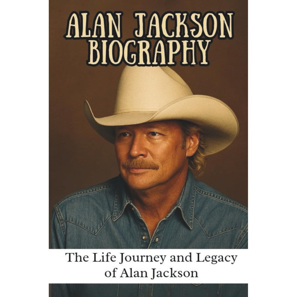 ALAN JACKSON BIOGRAPHY: The Life Journey and Legacy of Alan Jackson