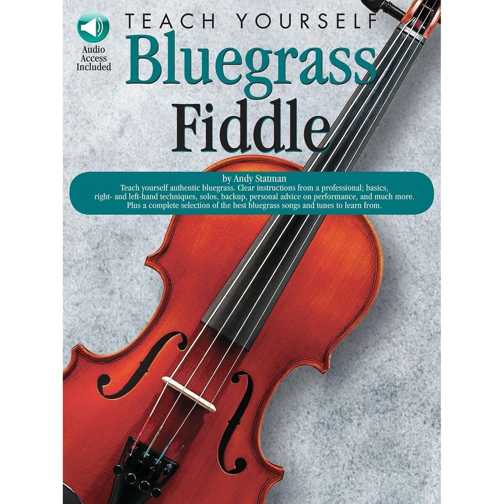 Teach Yourself Bluegrass Fiddle | Beginner Violin Sheet Music Book with Online Audio | Instructional Music Book for Students and Self Learners Bowing Technique Backup Solos and Performance Practice