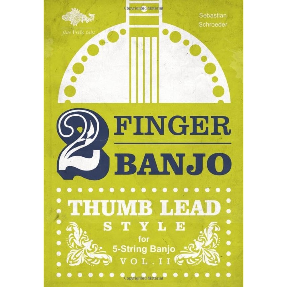 2-FINGER BANJO: THUMB LEAD STYLE
