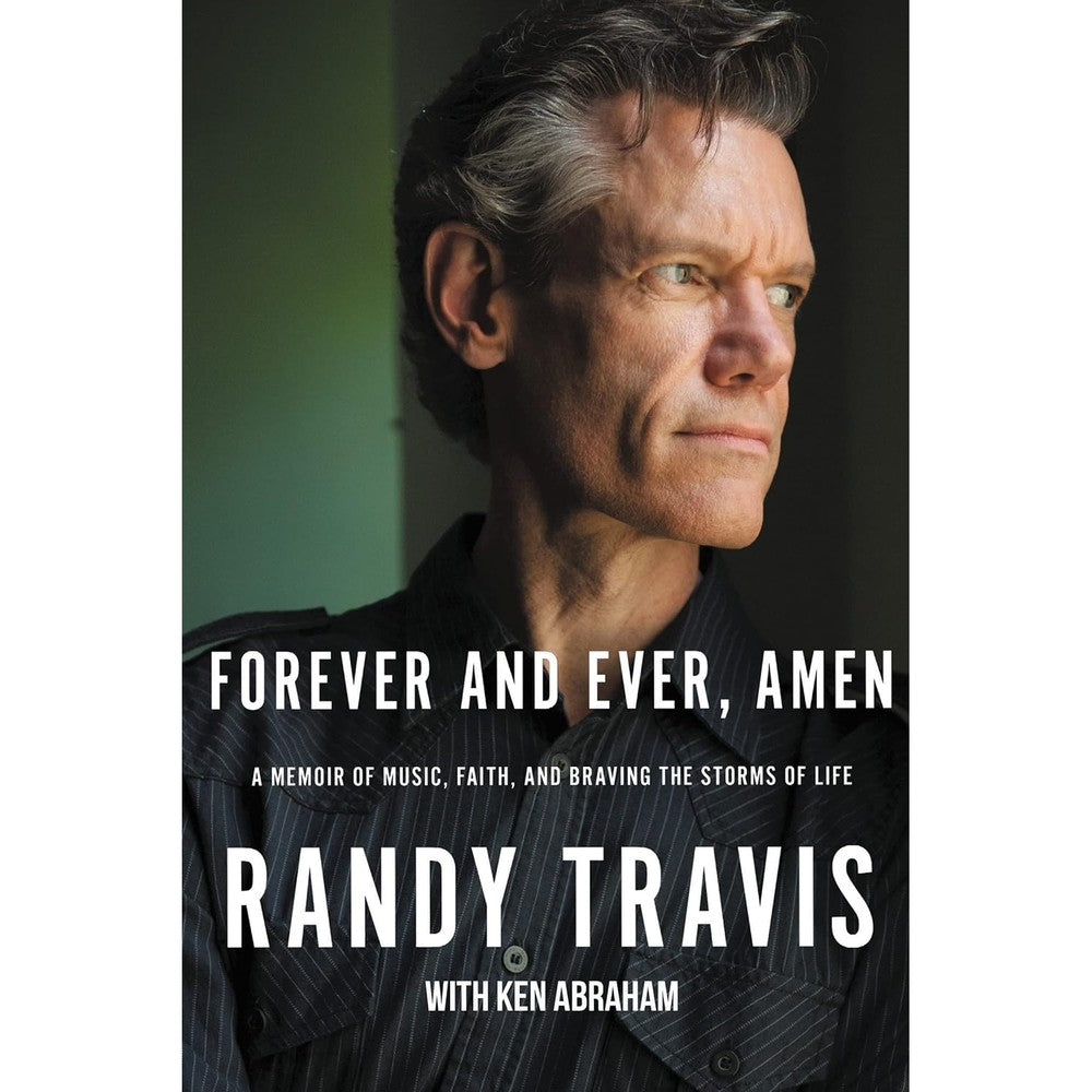 Forever and Ever, Amen: A Memoir of Music, Faith, and Braving the Storms of Life