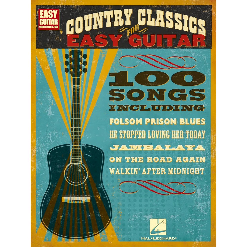Country Classics for Easy Guitar Songbook | 100 Timeless Country Songs with Notes and Tabs for Beginners | Learn Authentic Chords, Lyrics, and Melodies | Easy Guitar Sheet Music Collection