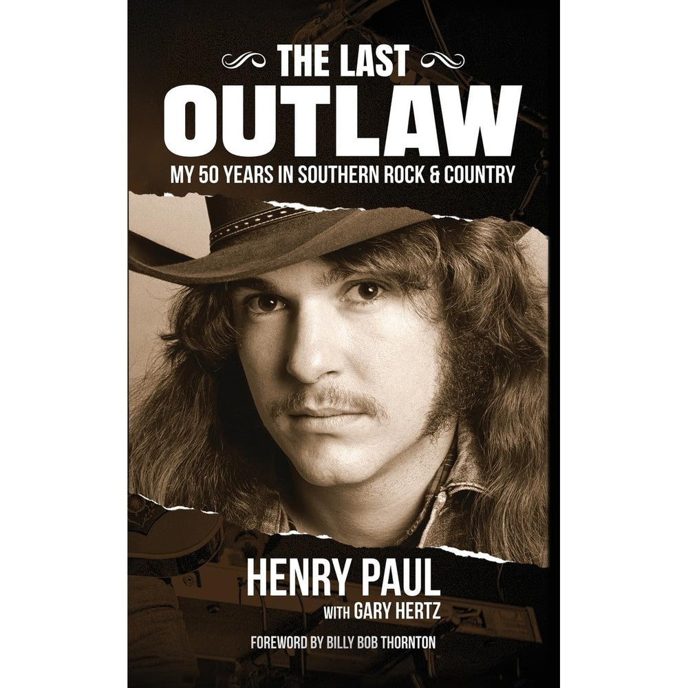 The Last Outlaw: My 50 Years in Southern Rock & Country