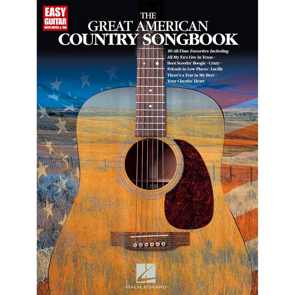 The Great American Country Songbook | Easy Guitar Songbook with Notes and Tab | 50 Classic Country Songs for Beginners and Players | Country Guitar Sheet Music for Practice and Performance