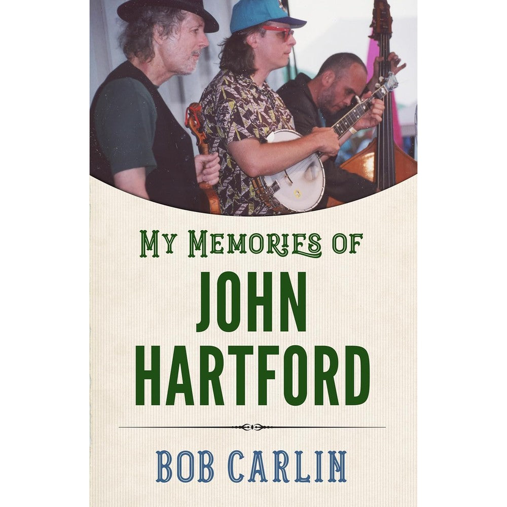 My Memories of John Hartford (American Made Music Series)