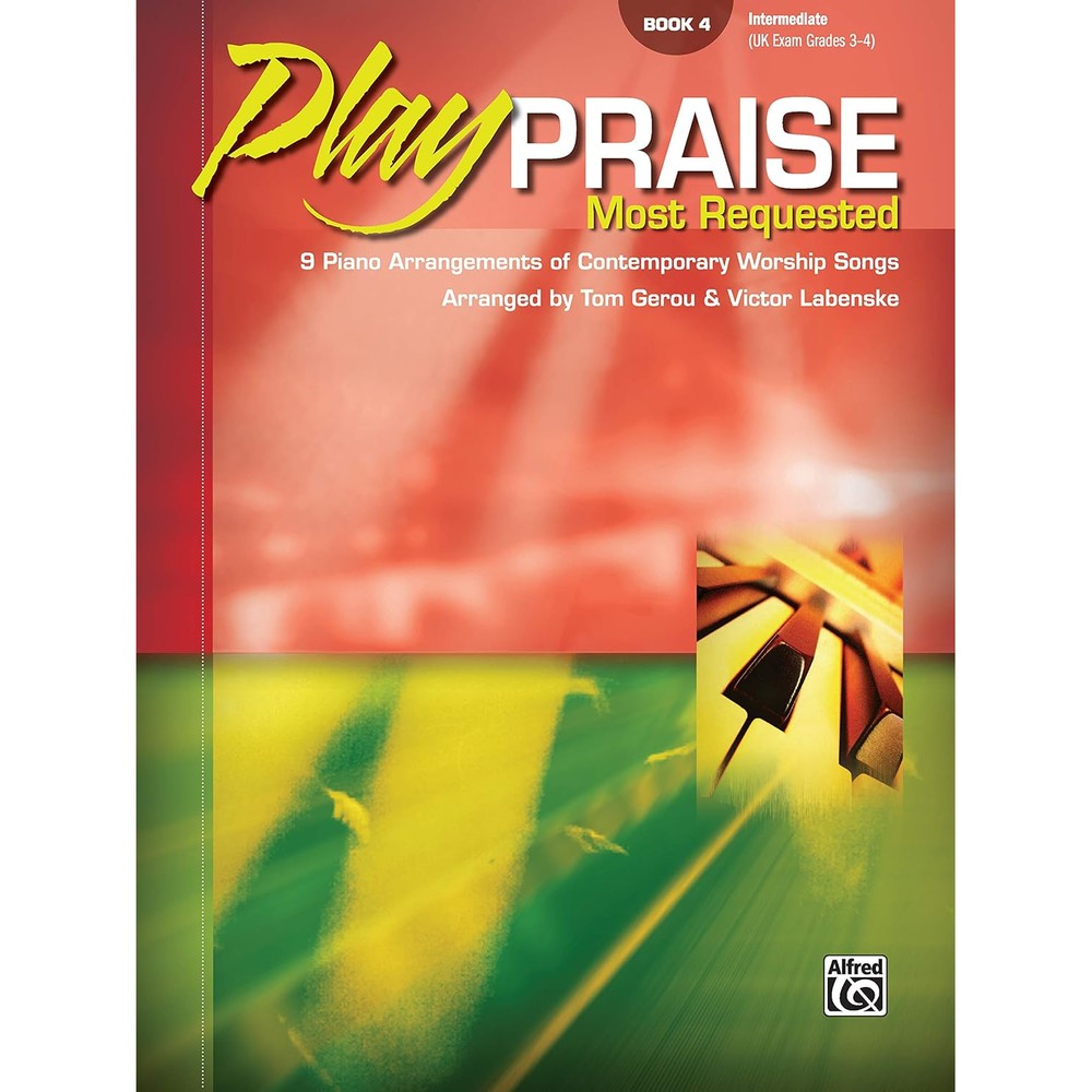 Play Praise Most Requested - Book 4- Piano - Intermediate Level