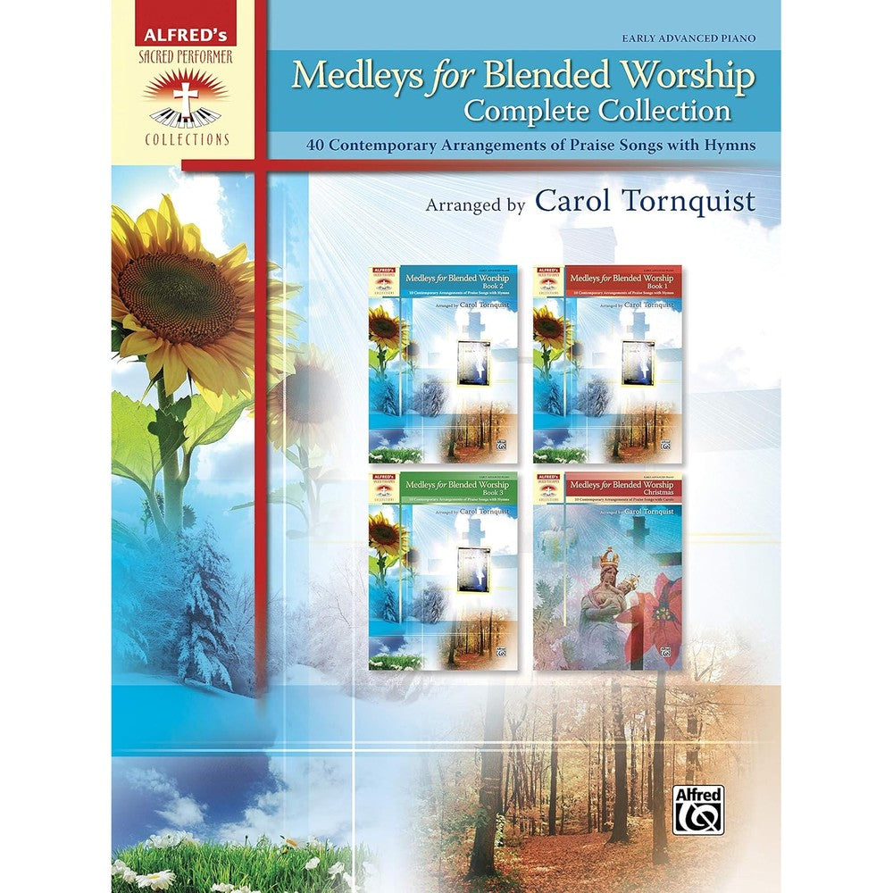 Medleys for Blended Worship, Complete Collection: 40 Contemporary Arrangements of Praise Songs with Hymns, Comb Bound Book (Sacred Performer Collections)