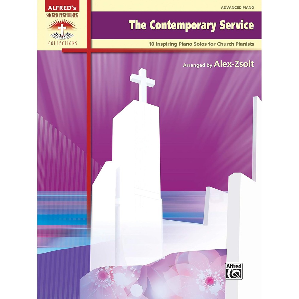 The Contemporary Service: 10 Inspiring Piano Solos for Church Pianists (Sacred Performer Collections)