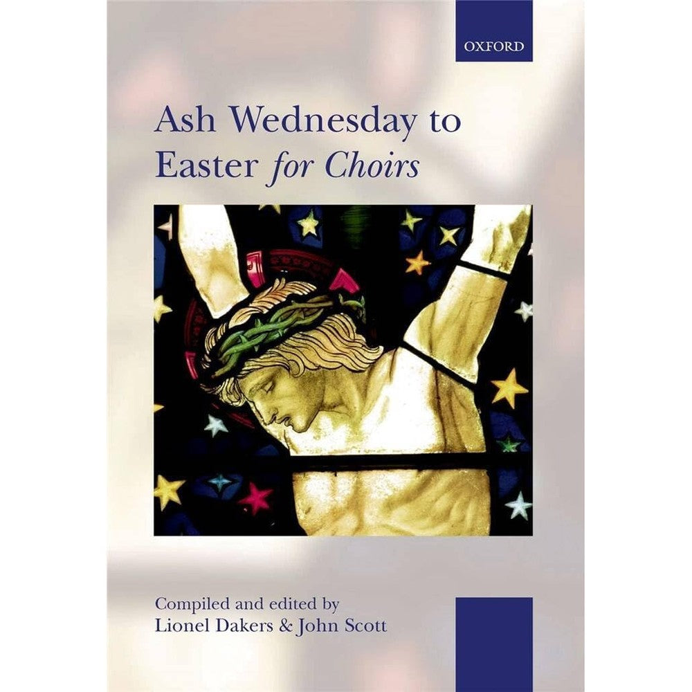 Ash Wednesday to Easter for Choirs (. . . for Choirs Collections)