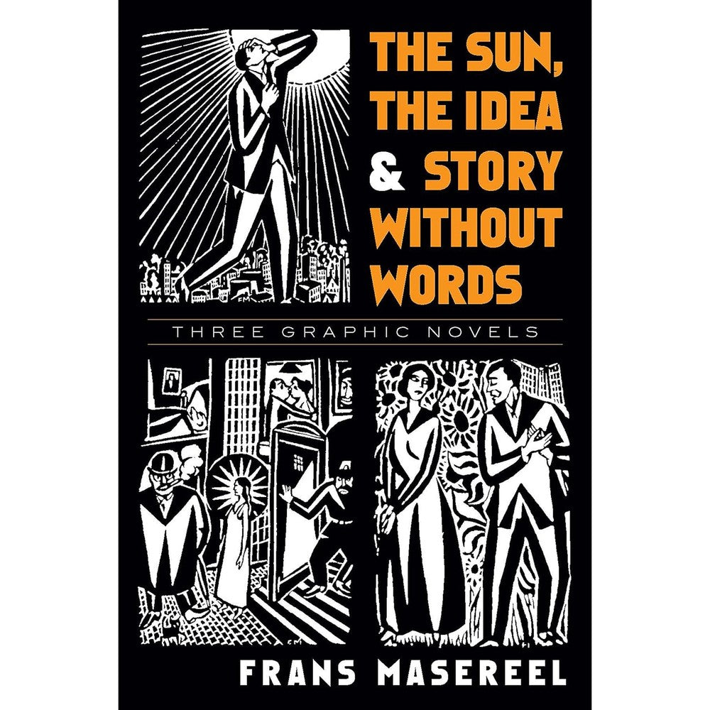 The Sun, The Idea & Story Without Words: Three Graphic Novels (Dover Fine Art, History of Art)