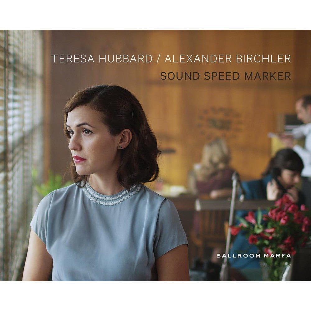 Teresa Hubbard & Alexander Birchler: Sound Speed Marker