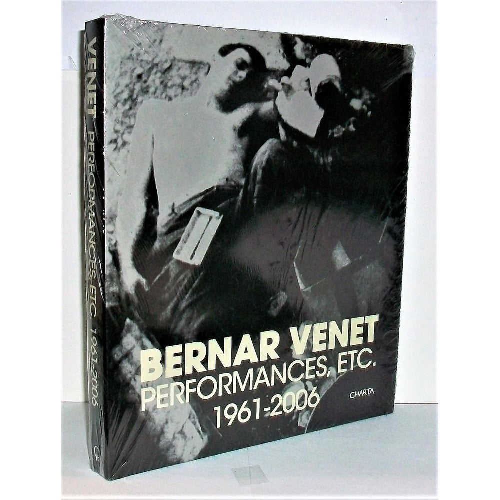 Bernar Venet Performances, etc. 1961-2006