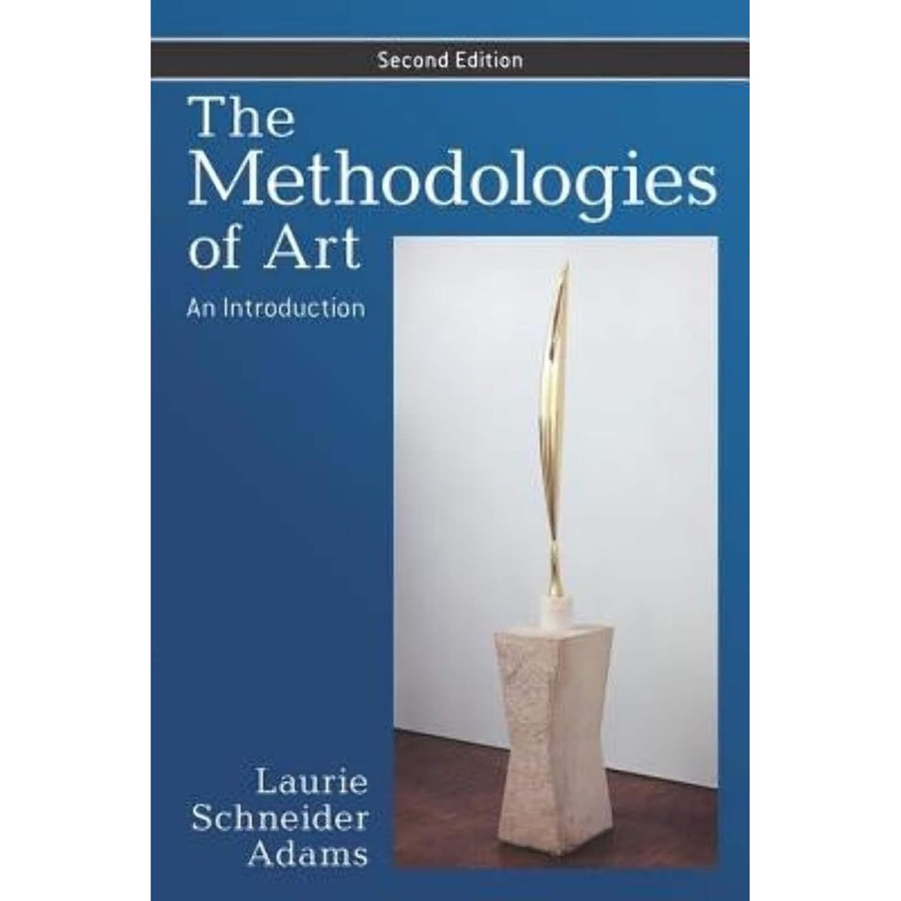 The Methodologies of Art: An Introduction, Second edition