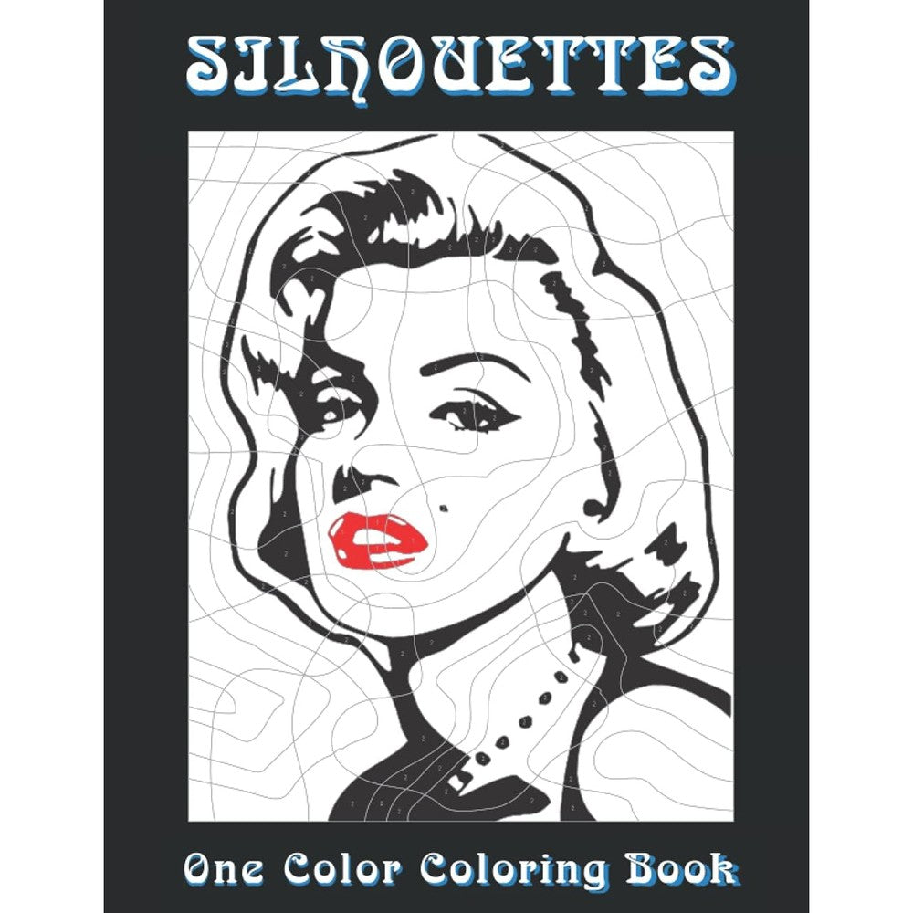 SILHOUETTES One Color Coloring Book: Very Relaxing and Easy to Do