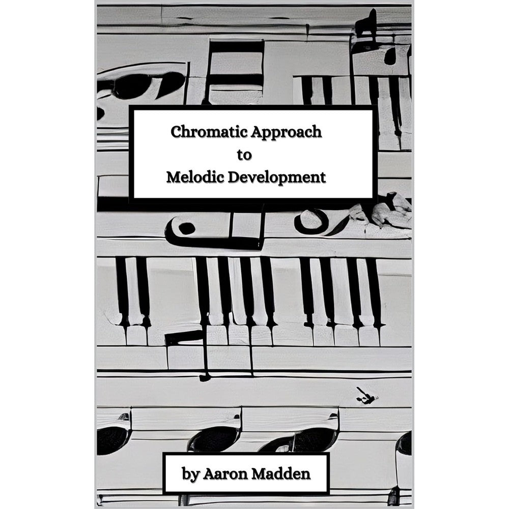 Chromatic Approach to Melodic Development
