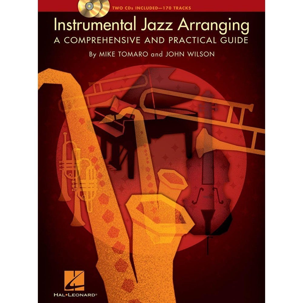 Instrumental Jazz Arranging A Comprehensive and Practical Guide | Jazz Sheet Music and Instructional Songbook | Online Audio Included | Learn Composition, Harmony and Orchestration | Hal Leonard
