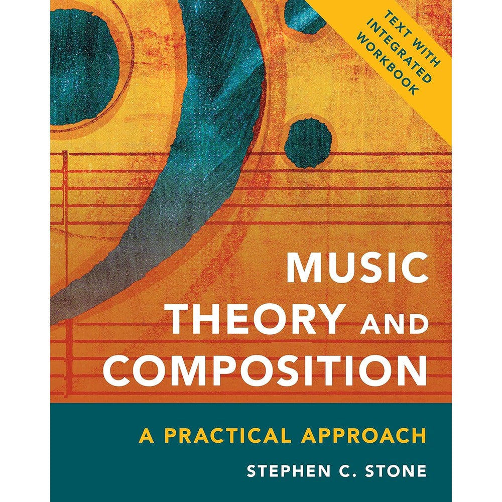 Music Theory and Composition: A Practical Approach