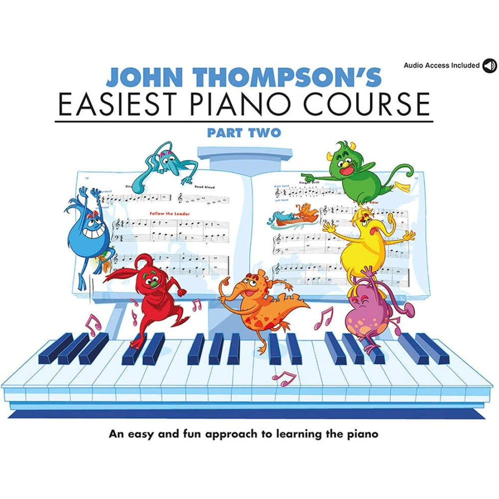 John Thompson's Easiest Piano Course - Part 2 | Beginner Piano Method Book with Online Audio | Step by Step Piano Lessons for Student | Foundational Keyboard Training Sheet Music and Songbook