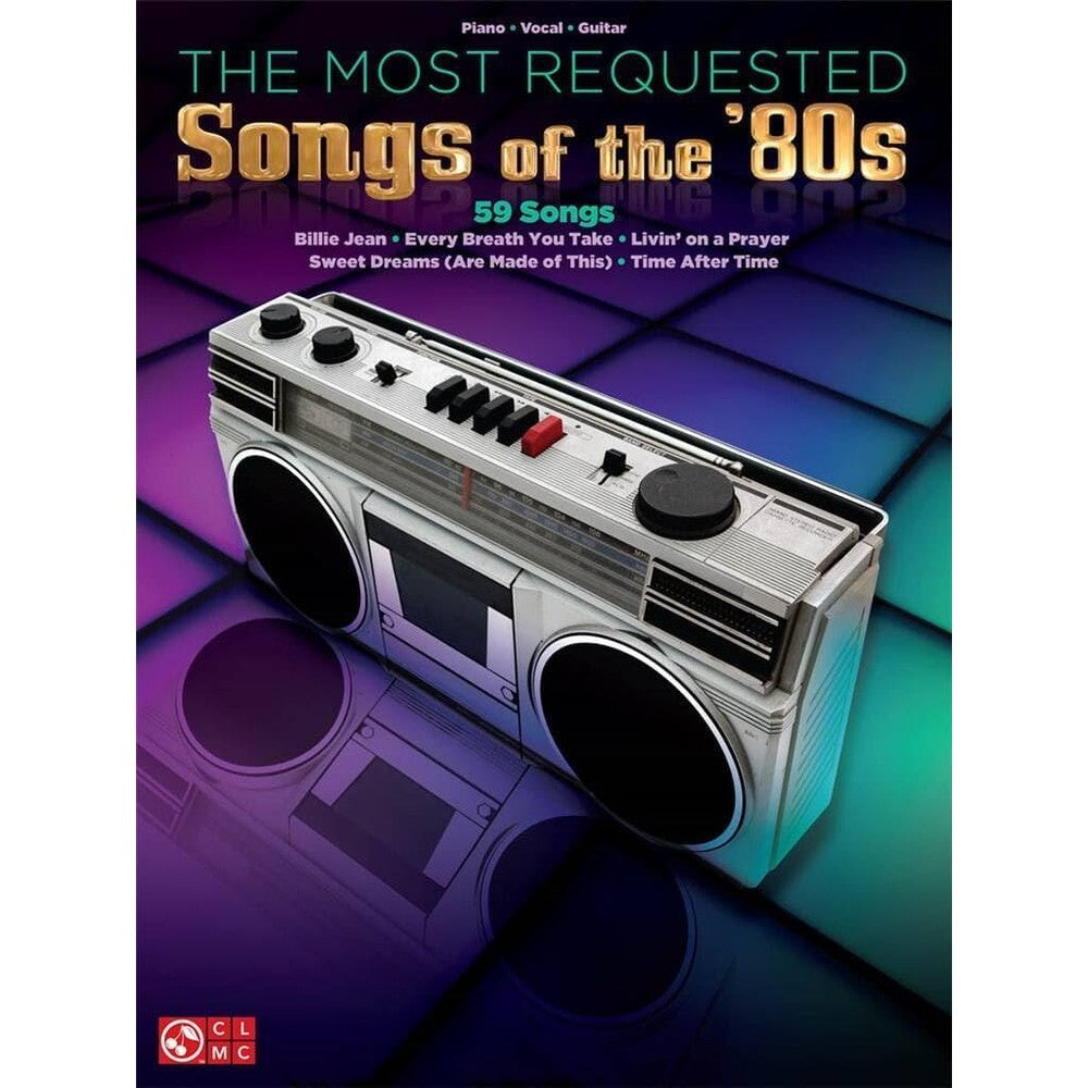 The Most Requested Songs of the 80s | Piano Vocal Guitar Songbook for Pop and Rock Musicians | Sheet Music Book with Nearly 60 Essential 1980s Classics | Popular 80s Piano Music for Performers