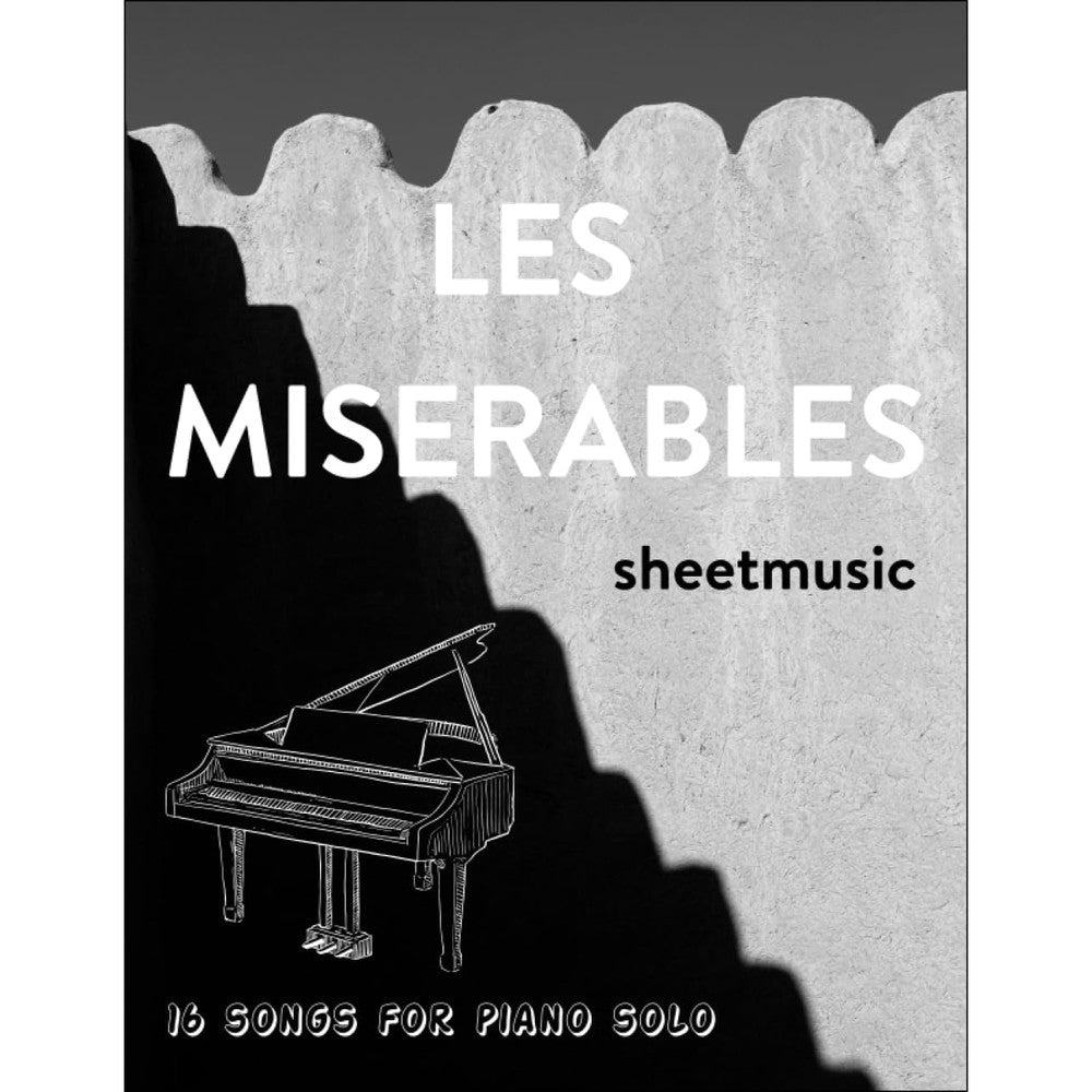 Les Miserables Music Book: 16 Songs For Piano Solo
