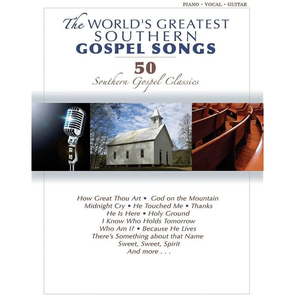 The World's Greatest Southern Gospel Songs | Piano/Vocal/Guitar Sheet Music Songbook | Christian Southern Gospel Collection with Chords and Lyrics | Inspirational Sacred Music Score