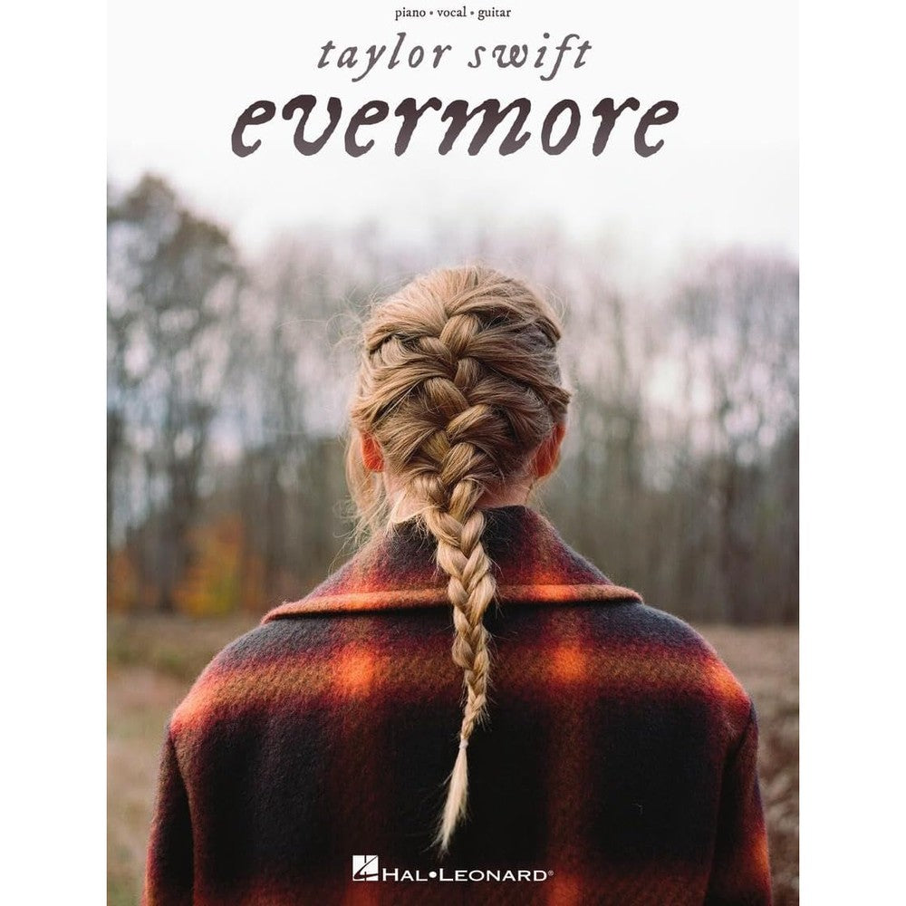 Taylor Swift - Evermore Piano/Vocal/Guitar Songbook | 17 Songs from the Album Arranged | Sheet Music for Beginners and Advanced Players | Music Book for Students, Teachers, and Fans