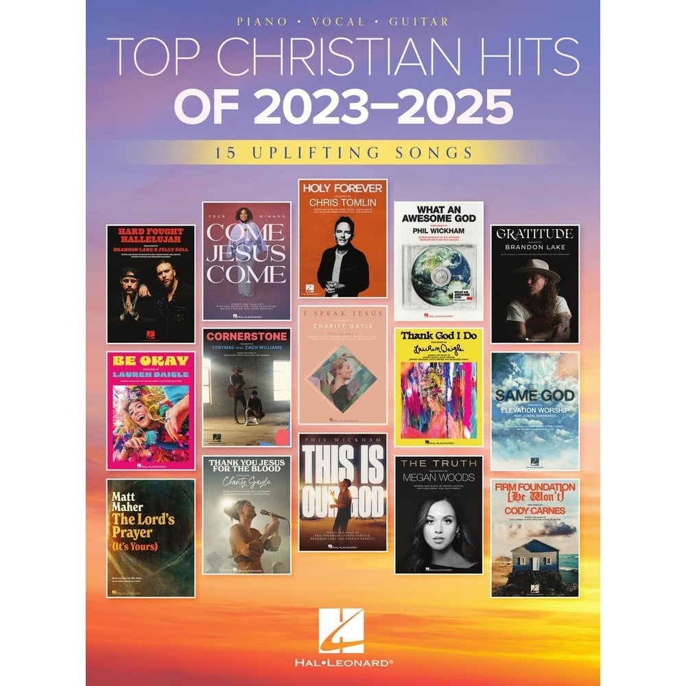 Top Christian Hits of 2023-2025 Piano Vocal Guitar Songbook | 15 Uplifting Christian Worship Songs for Church & Home Featuring Gratitude, Holy Forever, I Speak Jesus, and More