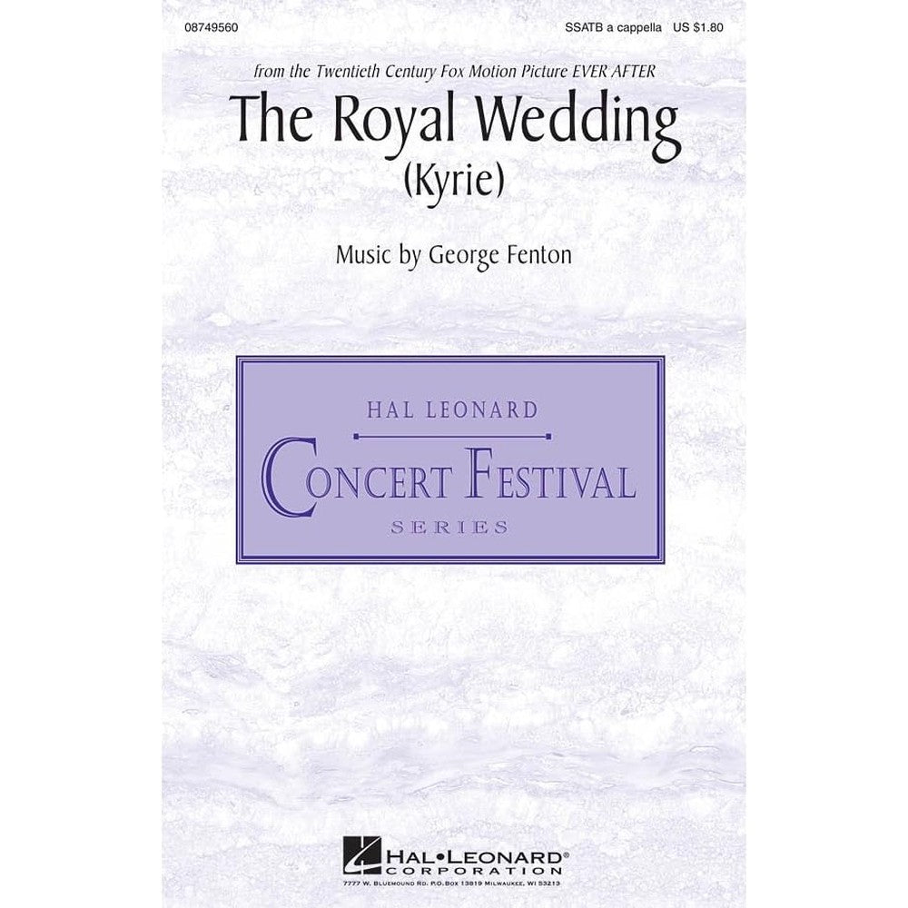 Hal Leonard The Royal Wedding (Kyrie) (from Ever After - A Cinderella Story) SSATB A Cappella by George Fenton