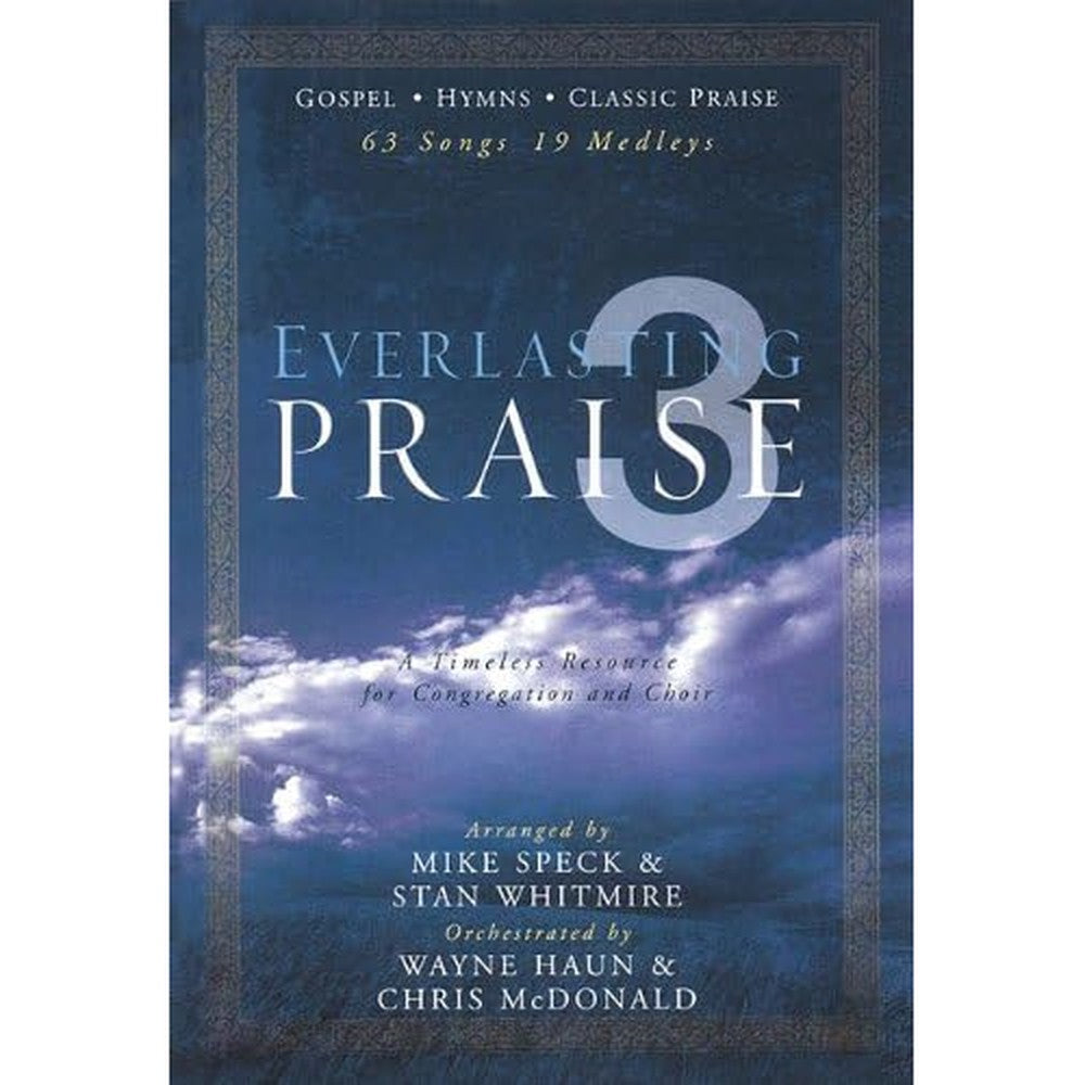 Everlasting Praise 3: A Timeless Resource for Congregation and Choir